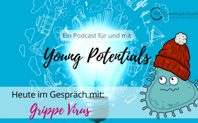Podcast Young Potentials: Der Grippe-Virus